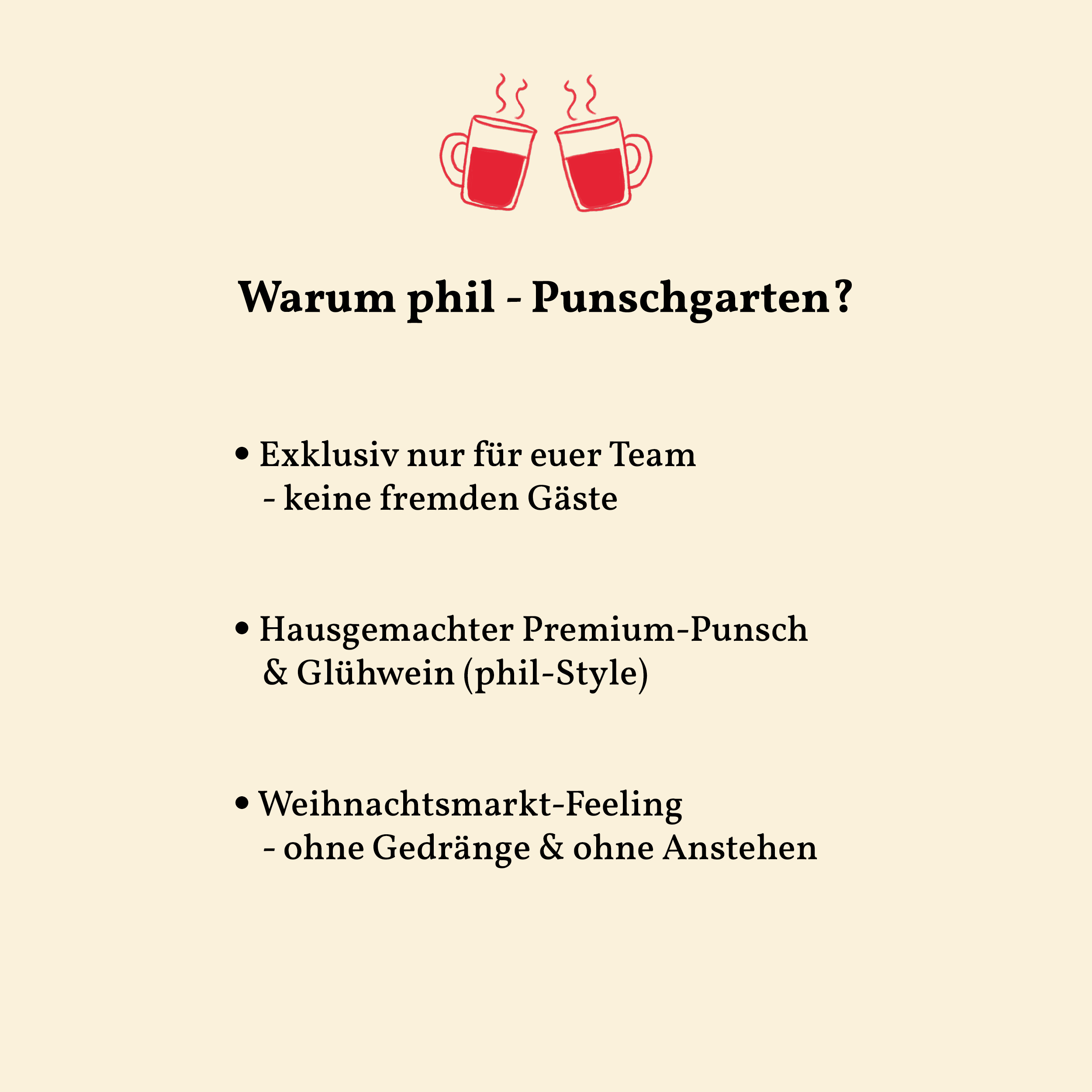 Warum phil - Punschgarten?
